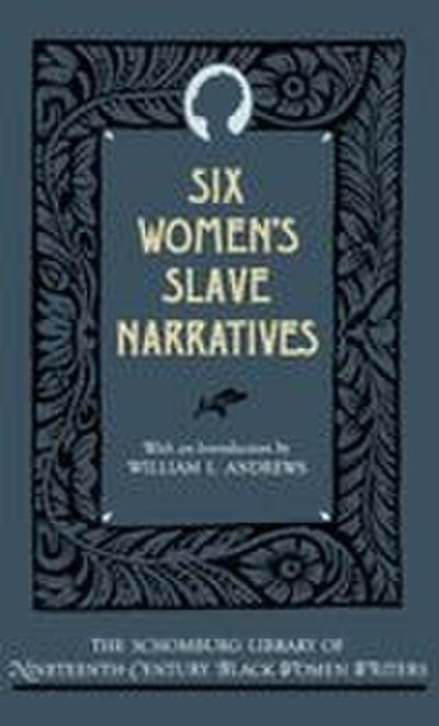 Six Women’s Slave Narratives