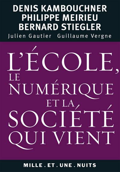 L’école, le numérique et la société qui vient