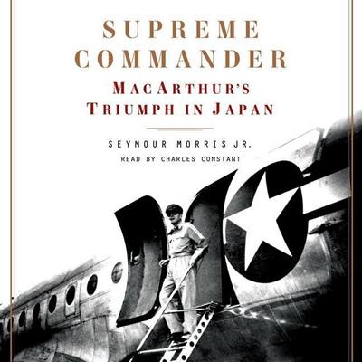 Supreme Commander: Macarthur’s Triumph in Japan