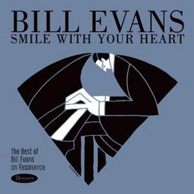 Smile With Your Heart: The Best Of Bill Evans On R