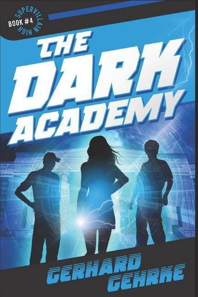 The Dark Academy (Supervillain High, #4)