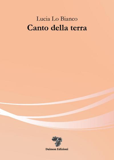 Lo Bianco, L: Canto della terra