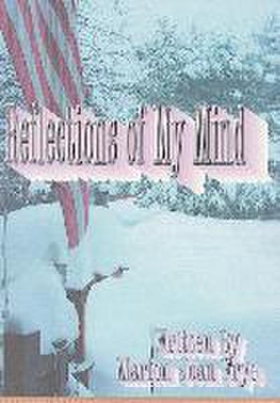 Reflections of My Mind