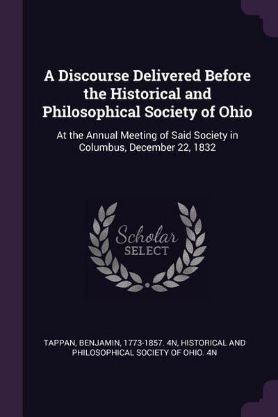 A Discourse Delivered Before the Historical and Philosophical Society of Ohio