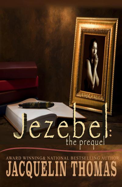 Jezebel: The Prequel (Jezebel Series, #4)