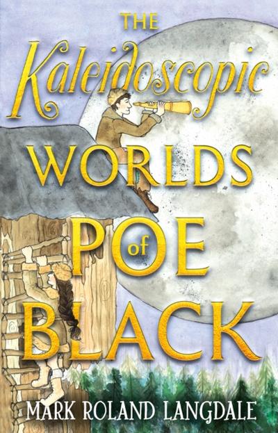 Kaleidoscopic Worlds of Poe Black