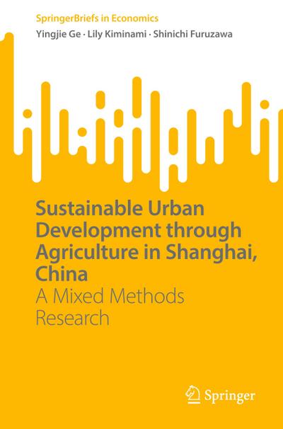 Sustainable Urban Development through Agriculture in Shanghai, China
