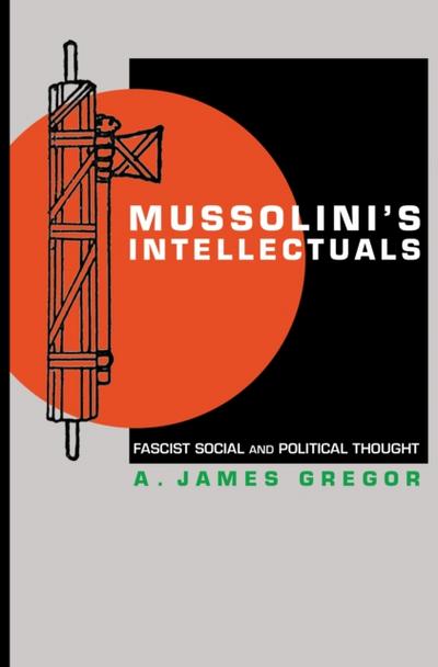 Mussolini’s Intellectuals