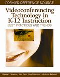Videoconferencing Technology in K-12 Instruction: Best Practices and Trends