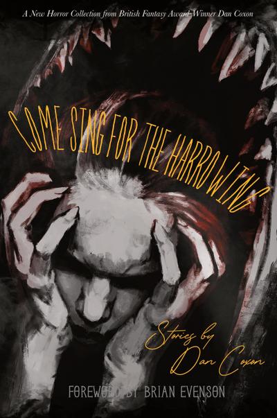 Coxon, D: Come Sing for the Harrowing