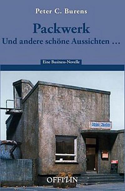 Packwerk. Und andere schöne Aussichten ...