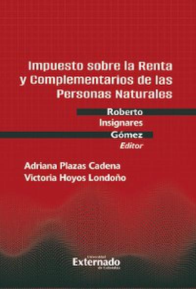 Impuesto sobre la Renta y Complementarios de las Personas Naturales no obligadas a llevar contabilidad en Colombia