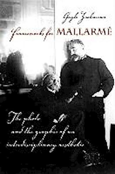 Frameworks for Mallarme: The Photo and the Graphic of an Interdisciplinary Aesthetic
