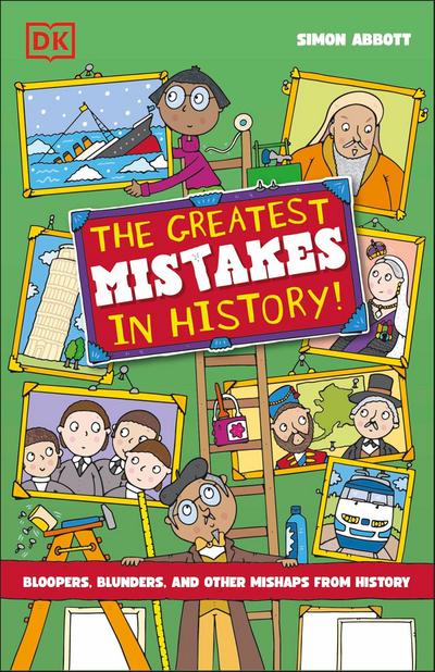 The Greatest Mistakes in History