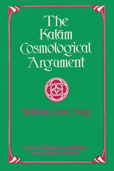 The Kalam Cosmological Argument