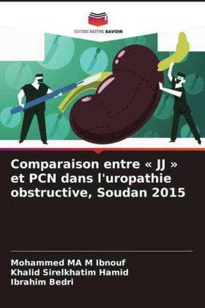 Comparaison entre ’ JJ ’ et PCN dans l’uropathie obstructive, Soudan 2015