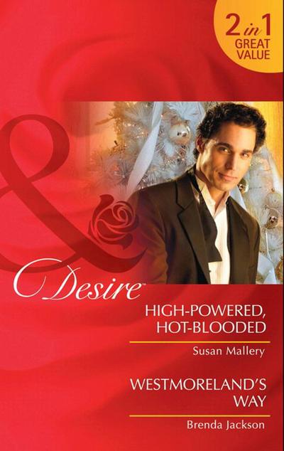High-Powered, Hot-Blooded / Westmoreland’s Way
