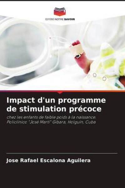 Impact d’un programme de stimulation précoce