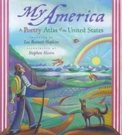 My America: A Poetry Atlas of the United States