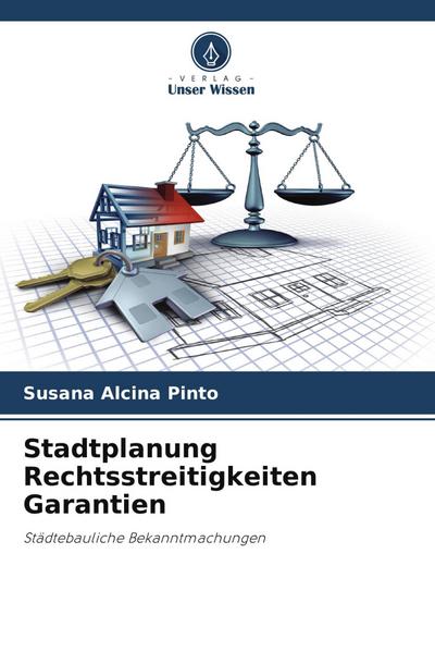 Stadtplanung Rechtsstreitigkeiten Garantien