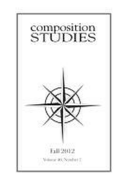 Composition Studies 40.2 (Fall 2012)