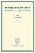 Die Hypothekenbanken.
