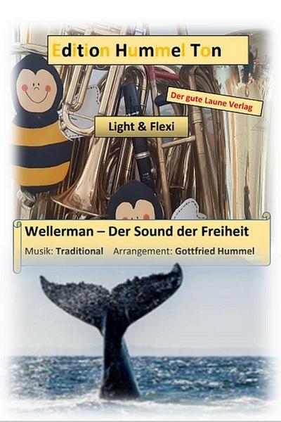 Wellerman - Der Sound der Freiheitfür Blasorchester