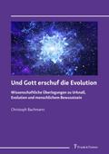 Und Gott erschuf die Evolution