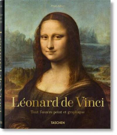 Léonard de Vinci. Tout l’oeuvre peint et graphique