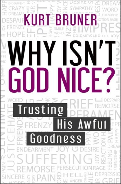 Why Isn’t God Nice?