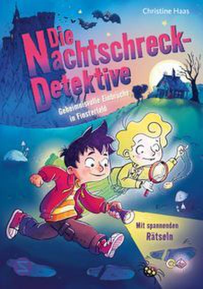 Die Nachtschreck-Detektive 1 - Geheimnisvolle Einbrüche in Finsterfeld