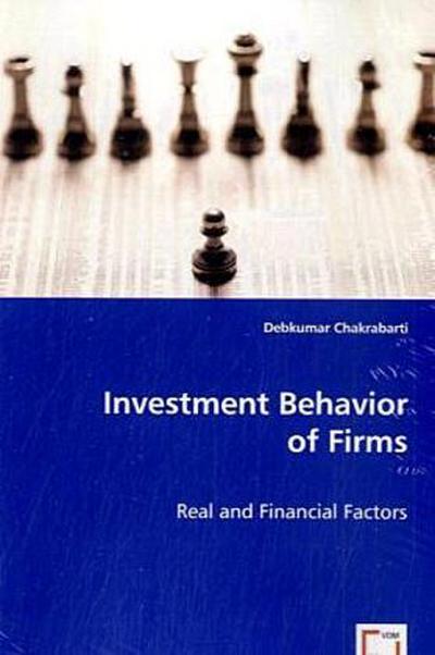 Investment Behavior of Firms