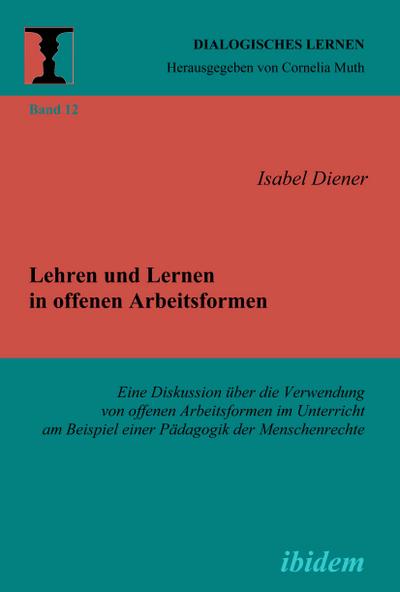 Lehren und Lernen in offenen Arbeitsformen