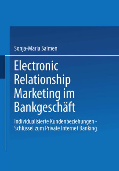 Electronic Relationship Marketing im Bankgeschäft