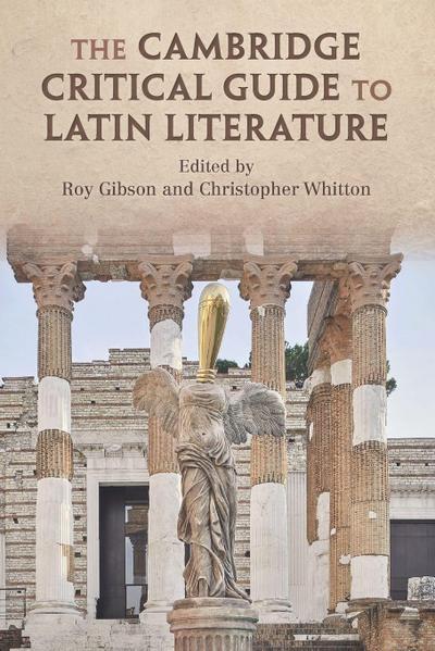 The Cambridge Critical Guide to Latin Literature