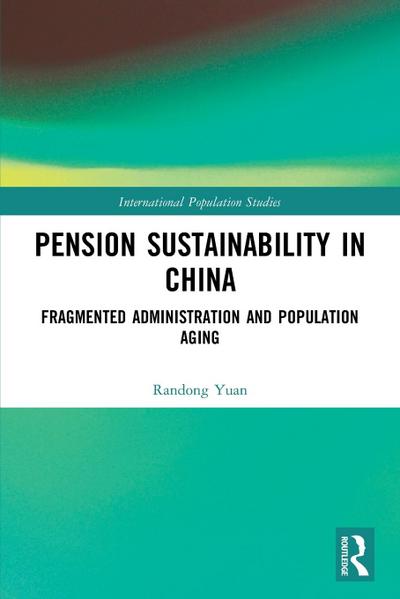 Pension Sustainability in China