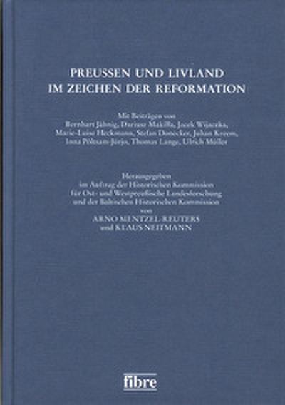Preußen und Livland im Zeichen der Reformation