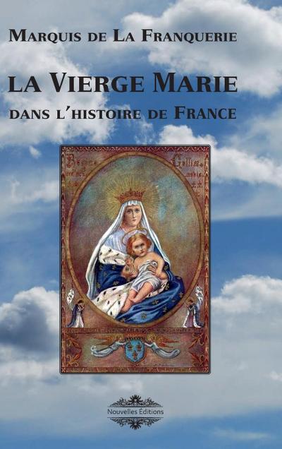 La Vierge Marie dans l’histoire de France