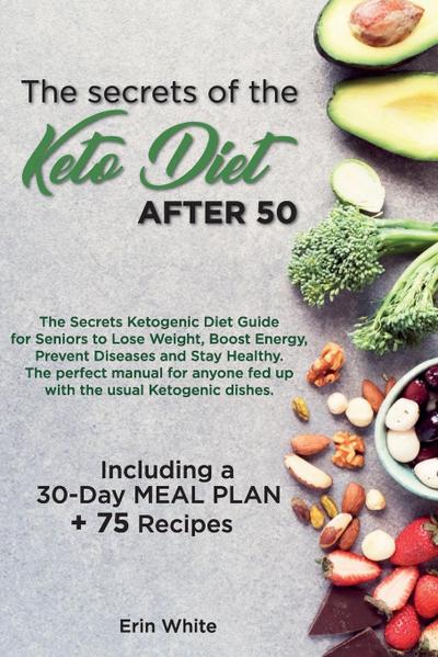 The secrets of the KETO DIET AFTER 50