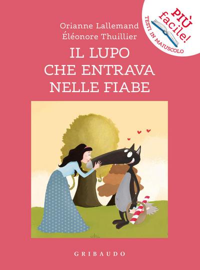 Il lupo che entrava nelle fiabe. Amico lupo