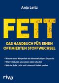 Fett. Das Handbuch für einen optimierten Stoffwech