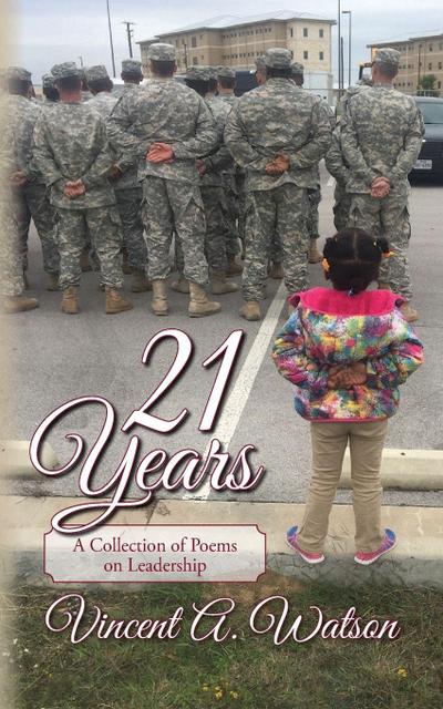 21 Years...A Collection of Poems on Leadership