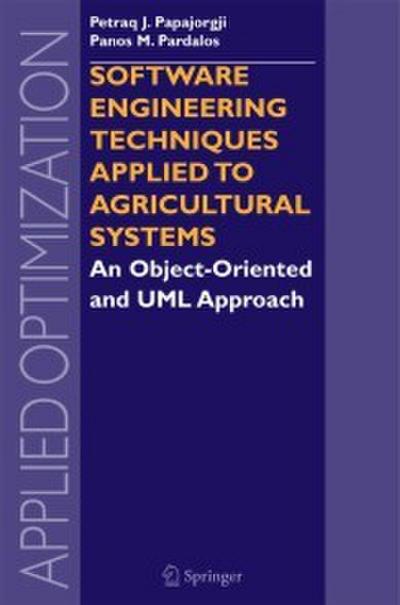Software Engineering Techniques Applied to Agricultural Systems