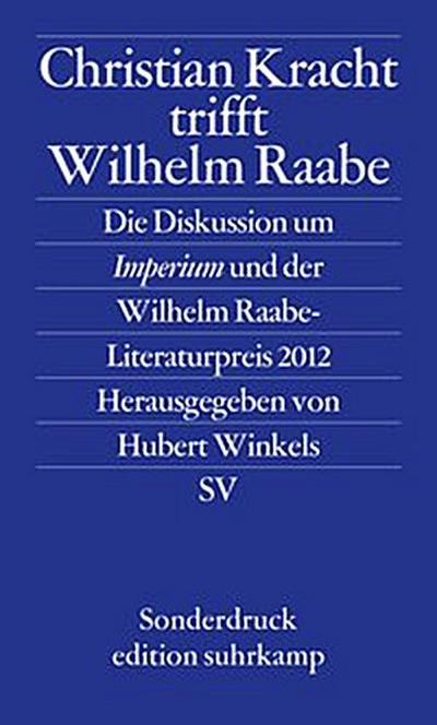 Christian Kracht trifft Wilhelm Raabe