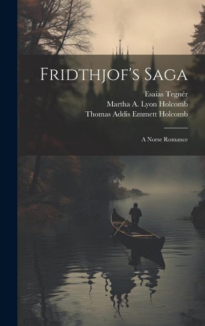 Fridthjof’s Saga: A Norse Romance