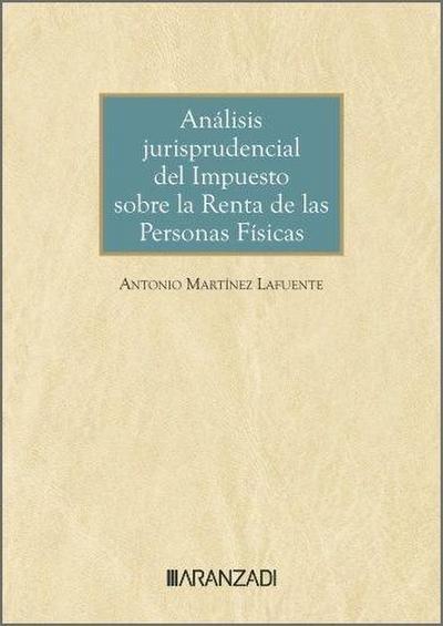 Análisis jurisprudencial del Impuesto sobre la Renta de las Personas Físicas