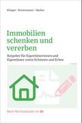 Immobilien schenken und vererben