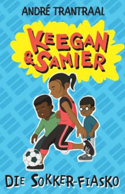 Keegan & Samier 2: Die sokker-fiasko