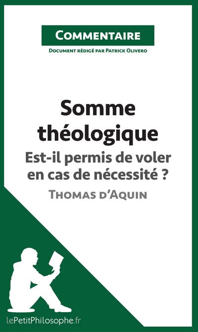 Somme théologique de Thomas d’Aquin - Est-il permis de voler en cas de nécessité ? (Commentaire)