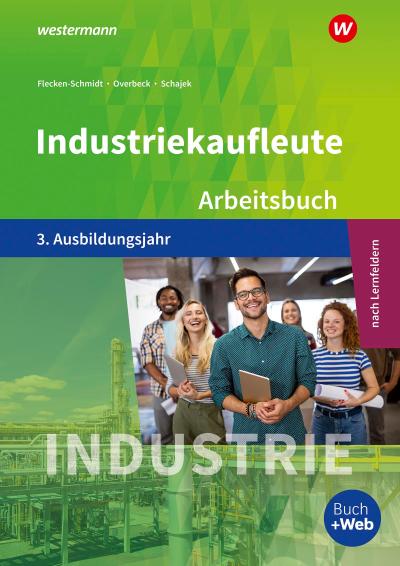 Industriekaufleute - Ausgabe nach Ausbildungsjahren und Lernfeldern